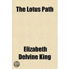 The Lotus Path door Elizabeth Delvine King