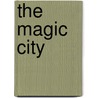 The Magic City door Edith Nesbit