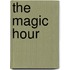 The Magic Hour