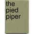 The Pied Piper