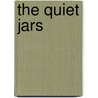 The Quiet Jars door Ron Houchin