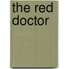 The Red Doctor door Jean Baptiste Pierre Lafitte