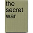 The Secret War