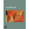 The Simple Way door Lao Tze