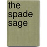 The Spade Sage door Dharma Publishing