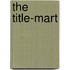 The Title-Mart