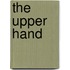 The Upper Hand