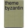 Theme Byzantin door Source Wikipedia