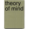 Theory Of Mind by Frederic P. Miller