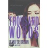 Thousand Words by Jennifer Brown