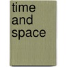 Time And Space door Barry Francis Dainton