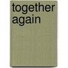 Together Again door Sharon Grey