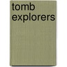 Tomb Explorers by Barbieri