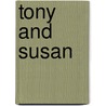 Tony And Susan by Austin Wright