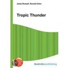 Tropic Thunder by Ronald Cohn