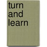 Turn And Learn door Sarah Phillips