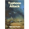 Typhoon Attack door Norman L.R. Franks