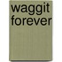 Waggit Forever