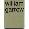 William Garrow door Ronald Cohn