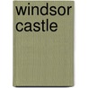 Windsor Castle door W.J. (William John) Loftie