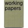 Working Papers door Paul D. Kimmel