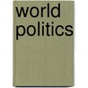 World Politics door Harvey Starr