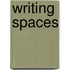 Writing Spaces