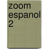 Zoom Espanol 2 door Vincent Everett