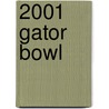 2001 Gator Bowl by Ronald Cohn