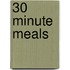 30 Minute Meals