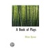 A Book Of Plays