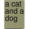 A Cat and a Dog door Masurel Claire