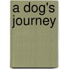 A Dog's Journey by Graham Brown