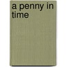 A Penny in Time by Jacquie Ream