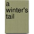 A Winter's Tail