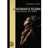 A Woman's Scorn door Jennifer R. Amora