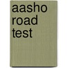 Aasho Road Test door Ronald Cohn