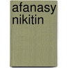 Afanasy Nikitin by Ronald Cohn