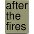 After The Fires