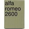 Alfa Romeo 2600 door Ronald Cohn