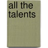 All The Talents by Eaton Stannard Barrett