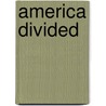 America Divided door Michael Kazin