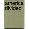 America Divided by Michael Kazin