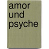 Amor und Psyche door Robert Hamerling