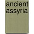 Ancient Assyria