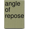 Angle Of Repose door Wallace Stegner