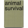 Animal Survival by Jennifer Earnshaw
