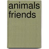 Animals Friends door Oakley Graham
