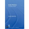 Arabic Rhetoric by Hussein Abdul-Raof