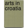 Arts in Croatia door Source Wikipedia
